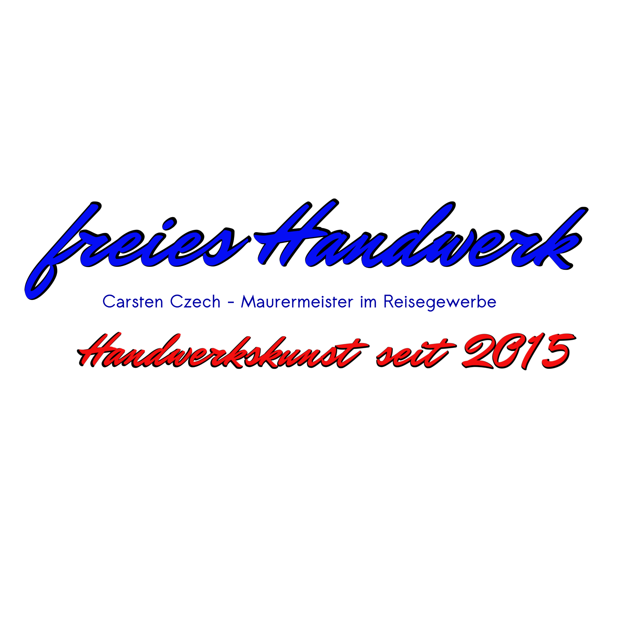 Freies Handwerk – Carsten Czech, Maurermeister im Reisegewerbe